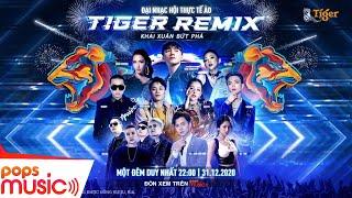 FULLSHOW TIGER REMIX  ĐẠI NHẠC HỘI THỰC TẾ ẢO 2021  SƠN TÙNG M-TP BÍCH PHƯƠNG WOWY TÓC TIÊN..