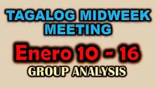 Tagalo Midweek Meeting Enero 10-16