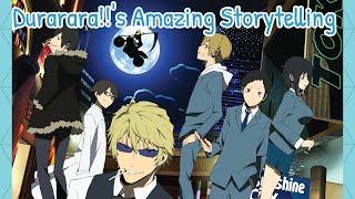 Why Durarara is So Good