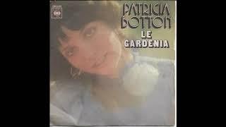 PATRICIA BOTTON Le gardenia 1974