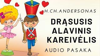 Pasaka DRĄSUSIS ALAVINIS KAREIVĖLIS - H. CH. Andersonas - Iliustruota Audio pasaka