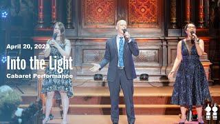 Into the Light Cabaret full performance  Central Synagogue  April 20 2023