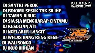 DJ FULL ALBUM PILIHAN DANGDUT JAWA  SANTRI PEKOK  BY R2 PROJECT REMIX