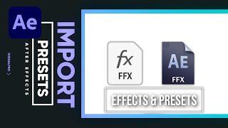 How To Import A Preset Into Adobe After Effects 2022 Tutorials