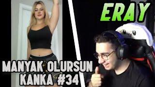 Eray   Manyak Olursun Kanka #34 izliyor TalhaB