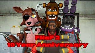 SFM FNaF FNaF 2 10 Year Anniversary Special