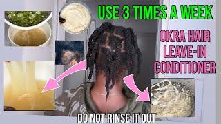 How To DIY Okra leave_ in Conditioner For faster Hair Growth… Okra For Hair Growth.. #okraoilforhair