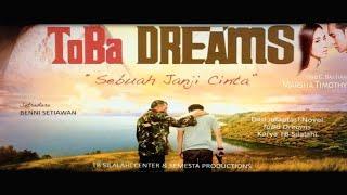 Toba Dreams 2015 full movie