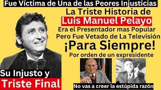 La triste Historia de Luis Manuel Pelayo  Víctima de un Injusticia