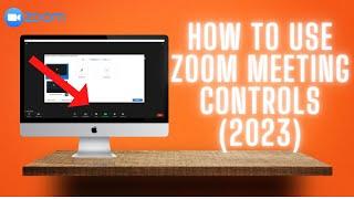 How To Use Zoom Meeting Controls 2023 