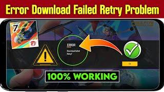 free fire download failed retry  free fire not opening today free fire error download failed retry