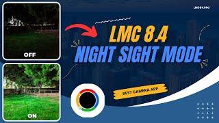 How to Use Night Sight Mode in LMC 8.4 UPDATED 2024