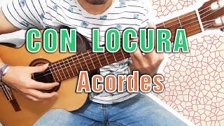  Con Locura ACORDES - Los Chamas  Vals