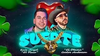 Suerte - Luis Angel El Flaco  y El Obama Carlos Anderson video official