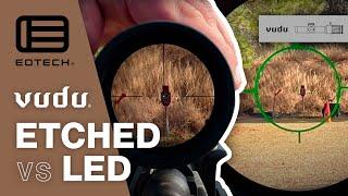 Differences between Etched vs LED Reticle