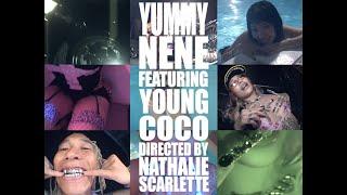 NENE Young Coco - YUMMY Official Music Video