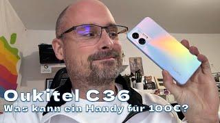  Oukitel C36 - Wie kann ein 6.56 Android 13 Handy nur so günstig sein? Ist das Elekroschrott?