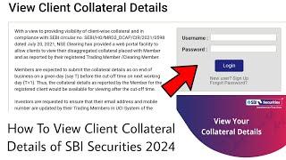 How To View Client Collateral Details of SBI Securities 2024