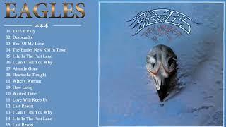 The Eagles Greatest Hits Full Album - The Eagles Best Songs