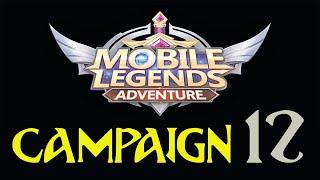 CAMPAIGN 12 - Mobile Legends Adventure