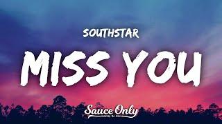 southstar - Miss You Lyrics