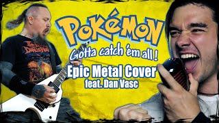 Pokémon Theme Goes EPIC METAL feat. @DanVasc 