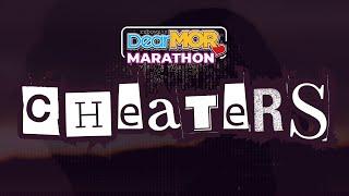 Dear MOR Marathon The Worst of Cheaters