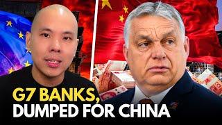 Hungary Dumps G7 Banks For Record China Loan Beijing Subsidy Tsunami To Crush EU Punishments