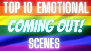 Top 10 Emotional Coming Out Scenes In TV Shows