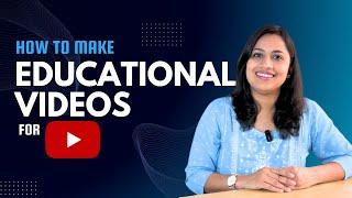 How to make Educational Videos for Youtube- Getting started
