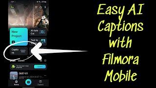 Filmora MOBILE Easy Dynamic Captions