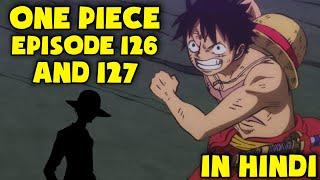 Episode 126 and 127 In hindi  Explanation of episode 126 and 127 In hindi  season 2