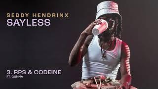 Seddy Hendrinx - RPs & Codeine feat. Gunna