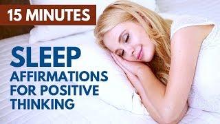 SLEEP Affirmations for POSITIVE Thinking & Optimism  15 Minute Bedtime Meditation