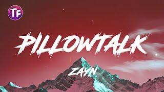 ZAYN - PILLOWTALK LyricsLetra