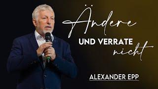 Prinzip Ändere und verrate nicht I Alexander Epp