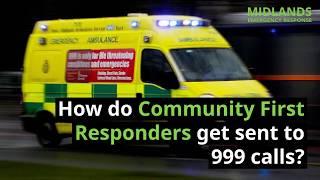 How do Community First Responders CFRs get sent to 999 calls?