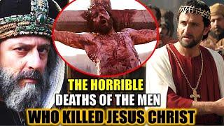 The Horrible Deaths Of The Men Who Killed Jesus Christ  Revised