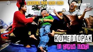 #KOMEDIOPAK - DICIPOK BANCI