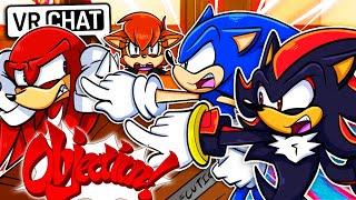 SONIC & SHADOW TAKE KNUCKLES TO COURT VR Chat Ft. Rusty Rose Blaze & Silver