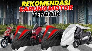 8 REKOMENDASI SARUNG MOTOR TERBAIK 2024  MERK COVER MOTOR MURAH UNTUK VARIO PCX NMAX MATIC DLL