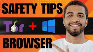 How to Use TOR Browser Safely in Windows 1011 2024