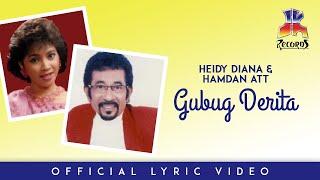 Heidy Diana & Hamdan ATT - Gubug Derita Official Lyric Video