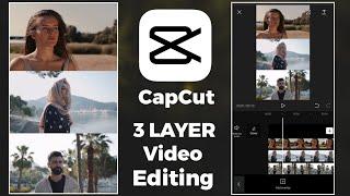 How To Creat 3 Layer Video In CapCut  3 Layer Video Editing  CapCut 3 Layer Video Editing  CapCut