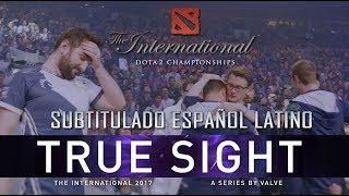 True Sight Finales de The International 2017 Subtitulado Español Latino - Dota 2