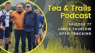 James Thurlow - Open Tracking - Episode 77