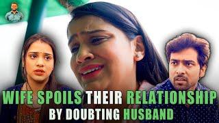 Wife Spoils Their Relationship By Doubting Husband  Nijo Jonson