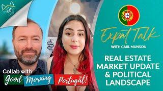 Real Estate Market & Political Landscape in Portugal -Expat Talk  Collab with Good Morning Portugal