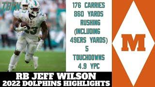 RB Jeff Wilsons 2022 Dolphins Highlights