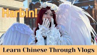 【Eng Sub&pinyin】My first day in Harbin 在哈尔滨的第一天｜索菲亚大教堂 Sophia cathedral｜Learn Chinese through Vlogs